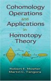 Cohomology Operations and Applications in Homotopy Theory 2008 9780486466644 Front Cover