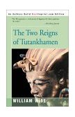 Two Reigns of Tutankhamen 2001 9780595168644 Front Cover