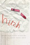 Hush Moving from Silence to Healing after Childhood Sexual Abuse cover art