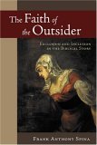 Faith of the Outsider Exclusion and Inclusion in the Biblical Story cover art
