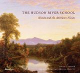 Hudson River School Nature and the American Vision