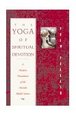 Yoga of Spiritual Devotion A Modern Translation of the Narada Bhakti Sutras cover art