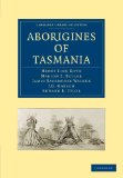 Aborigines of Tasmania 2009 9781108006644 Front Cover
