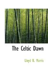 Celtic Dawn 2009 9781110650644 Front Cover