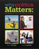 Why Politics Matters + Coursereader 0-60 - Introduction to Political Science Printed Access Card: An Introduction to Political Science cover art