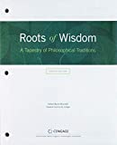 Bundle: Roots of Wisdom: a Tapestry of Philosophical Traditions, Loose-Leaf Version, 8th + MindTap Philosophy, 1 Term (6 Months) Printed Access Card 8th 9781337754644 Front Cover
