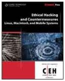 Ethical Hacking and Countermeasures Linux, Macintosh and Mobile Systems 2009 9781435483644 Front Cover