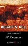 Bright's Kill A Campbell Young Mystery 2005 9781550025644 Front Cover