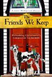 Friends We Keep Unleashing Christianity's Compassion for Animals cover art