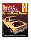 Chevy and GMC 4 3L and V* Pick-Ups (67-87) and Suburban, Blazer and Jimmy (67-91) Haynes Repair Manual 4th 9781850107644 Front Cover