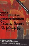 Primer in Radical Criminology Critical Perspectives on Crime, Power, and Identity cover art