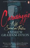 Caravaggio A Life Sacred and Profane  9780241954645 Front Cover