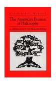 American Evasion of Philosophy A Genealogy of Pragmatism