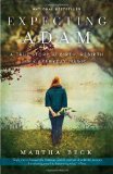 Expecting Adam A True Story of Birth, Rebirth, and Everyday Magic cover art