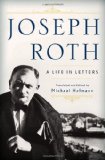 Joseph Roth A Life in Letters  9780393060645 Front Cover