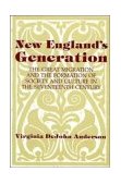 New England's Generation The Great Migration and the Formation of Society and Culture in the Seventeenth Century cover art