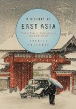 History of East Asia From the Origins of Civilization to the Twenty-First Century cover art
