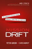 Mission Drift The Unspoken Crisis Facing Leaders, Charities, and Churches  9780764211645 Front Cover