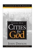 Taking Our Cities for God - Rev How to Break Spiritual Strongholds cover art
