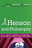 Jim Henson and Philosophy Imagination and the Magic of Mayhem  9781442246645 Front Cover