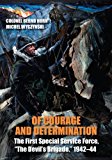 Of Courage and Determination The First Special Service Force, the Devil's Brigade, 1942-44 2013 9781459709645 Front Cover