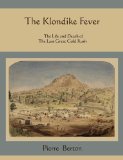 Klondike Fever The Life and Death of the Last Great Gold Rush cover art