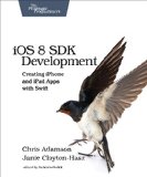 IOS 8 SDK Development Creating IPhone and IPad Apps with Swift 2nd 2015 9781941222645 Front Cover