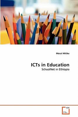Icts in Education Schoolnet in Ethiopia 2011 9783639325645 Front Cover