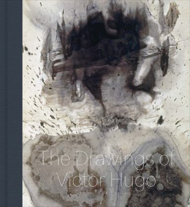 Stones to Stains The Drawings of Victor Hugo  9783791357645 Front Cover