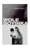 Collected Plays: Wole Soyinka  cover art