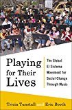 Playing for Their Lives The Global el Sistema Movement for Social Change Through Music  9780393245646 Front Cover