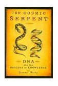 Cosmic Serpent DNA and the Origins of Knowledge cover art