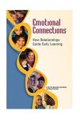 Emotional Connections How Relationships Guide Early Learning cover art