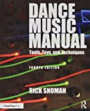 Dance Music Manual 4th 9781138319646 Front Cover
