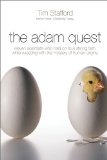 Adam Quest Eleven Scientists Who Held on to a Strong Faith While Wrestling with the Mystery of Human Origins 2014 9781400205646 Front Cover