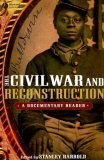 Civil War and Reconstruction A Documentary Reader cover art