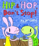 Hip and Hop, Don't Stop! 2010 9781423116646 Front Cover