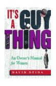 It's a Guy Thing A Owner's Manual for Women cover art