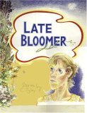 Late Bloomer 2005 9781560976646 Front Cover
