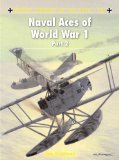 Naval Aces of World War 1 Part 2 2012 9781849086646 Front Cover