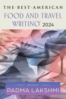     BEST AMERICAN FOOD+TRAVEL WRITING 2  9780063370647 Front Cover