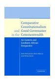 Comparative Constitutionalism and Good Governance in the Commonwealth An Eastern and Southern African Perspective 2004 9780521584647 Front Cover