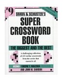 Simon and Schuster Super Crossword Puzzle Book #9 The Biggest and the Best 1996 9780684829647 Front Cover