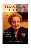 Seasons of Her Life A Biography of Madeleine Korbel Albright  9780684845647 Front Cover