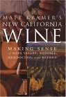 Matt Kramer's New California Wine 2004 9780762419647 Front Cover