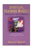 Spiritual Training Wheels Keeping Your Soul in Balance 2003 9780806522647 Front Cover
