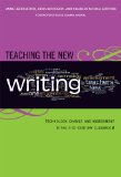 Teaching the New Writing Technology, Change, and Assessment in the 21st-Century Classroom cover art