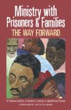 Ministry with Prisoners and Families The Way Forward cover art