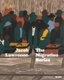 Jacob Lawrence The Migration Series  9780870709647 Front Cover