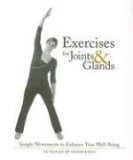 Exercises for Joints and Glands Simple Movements to Enhance Your Well-Being cover art